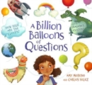A Billion Balloons of Questions - Book