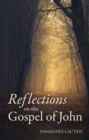 Reflections on the Gospel of John - Book
