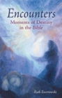 Encounters: Moments of Destiny in the Bible - Book