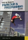 Ultimate Parkour & Freerunning Book - Book