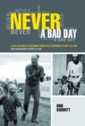 Never a Bad Day: : A Collection of Columns from the Legendary Endurance Sports Icon - Book
