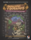 Dungeons and Workouts : From Weak & Meek to Buff and Tough -  The Ultimate Fitness Training For Every Gamer - Book