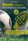 Soccer Science and Performance Coaching : Develop an Elite Coaching Methodology With Applied Coaching Science - eBook