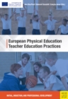 European Physical Education Teacher Education Practices : Initial, Induction, and Professional Development - eBook
