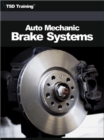 Auto Mechanic - Brake Systems (Mechanics and Hydraulics) - eBook