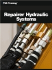 Repairer Hydraulic Systems (Mechanics and Hydraulics) - eBook