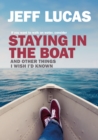 Staying in the Boat : And Other Things I Wish I'd Known - Book