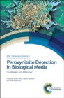 Peroxynitrite Detection in Biological Media : Challenges and Advances - Book