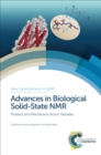 Advances in Biological Solid-State NMR : Proteins and Membrane-Active Peptides - eBook