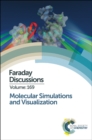 Molecular Simulations and Visualization : Faraday Discussion 169 - Book