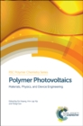 Polymer Photovoltaics : Materials, Physics, and Device Engineering - eBook