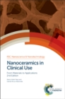 Nanoceramics in Clinical Use : From Materials to Applications - eBook