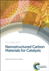 Nanostructured Carbon Materials for Catalysis - eBook