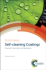 Self-cleaning Coatings : Structure, Fabrication and Application - Book