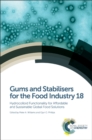 Gums and Stabilisers for the Food Industry 18 : Hydrocolloid Functionality for Affordable and Sustainable Global Food Solutions - Book
