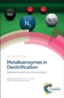 Metalloenzymes in Denitrification : Applications and Environmental Impacts - Book