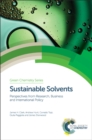 Sustainable Solvents : Perspectives from Research, Business and International Policy - Book