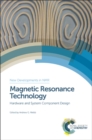 Magnetic Resonance Technology : Hardware and System Component Design - Book