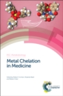 Metal Chelation in Medicine - eBook