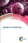 Metals in Health Set - Book