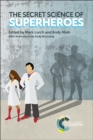 Secret Science of Superheroes - Book