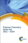Polymer Chemistry Series Set : 2011 - 2014 - Book