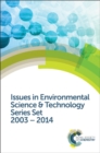 Issues in Environmental Science and Technology Series Set : 2003-2014 - Book
