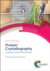 Protein Crystallography : Challenges and Practical Solutions - Book