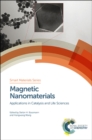 Magnetic Nanomaterials : Applications in Catalysis and Life Sciences - Book