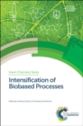 Intensification of Biobased Processes - Book