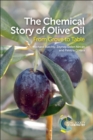 The Chemical Story of Olive Oil : From Grove to Table - Book
