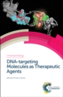 DNA-targeting Molecules as Therapeutic Agents - Book