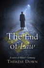 The End of Law : A novel of Hitler's Germany - Book