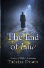 The End of Law : A novel of Hitler's Germany - Book