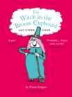 The Witch in the Broom Cupboard and Other Tales - eBook