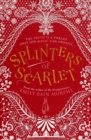 Splinters of Scarlet - Book