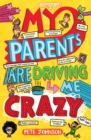 My Parents Are Driving Me Crazy - Book