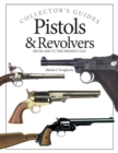 Pistols and Revolvers : From 1400 to the Present Day - eBook