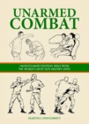 Unarmed Combat : Hand-to-Hand Fighting Skills from the World's Most Elite Military Units - Book