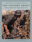 The Eastern Front : Barbarossa: Stalingrad; Kursk; Leningrad; Bagration; Berlin - Book