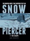 Snowpiercer Vol. 1: The Escape - Book