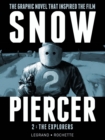 Snowpiercer Vol. 2: The Explorers - Book