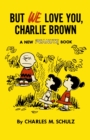 But We Love You, Charlie Brown - Book