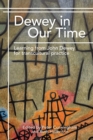 Dewey in Our Time : Learning from John Dewey for transcultural practice - eBook