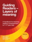 Guiding Readers - Layers of Meaning : A handbook for teaching reading comprehension to 7-11-year-olds - eBook