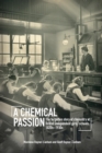 A Chemical Passion : The forgotten story of chemistry at British independent girls' schools, 1820s-1930s - eBook