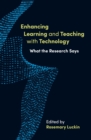Enhancing Learning and Teaching with Technology : What the research says - eBook
