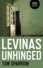 Levinas Unhinged - Book