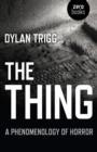 Thing, The - A Phenomenology of Horror - Book