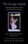 Syzygy Oracle – Transformational Tarot and The T – Ego, essence and the evolution of consciousness - Book